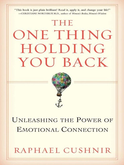 Title details for The One Thing Holding You Back by Raphael Cushnir - Available